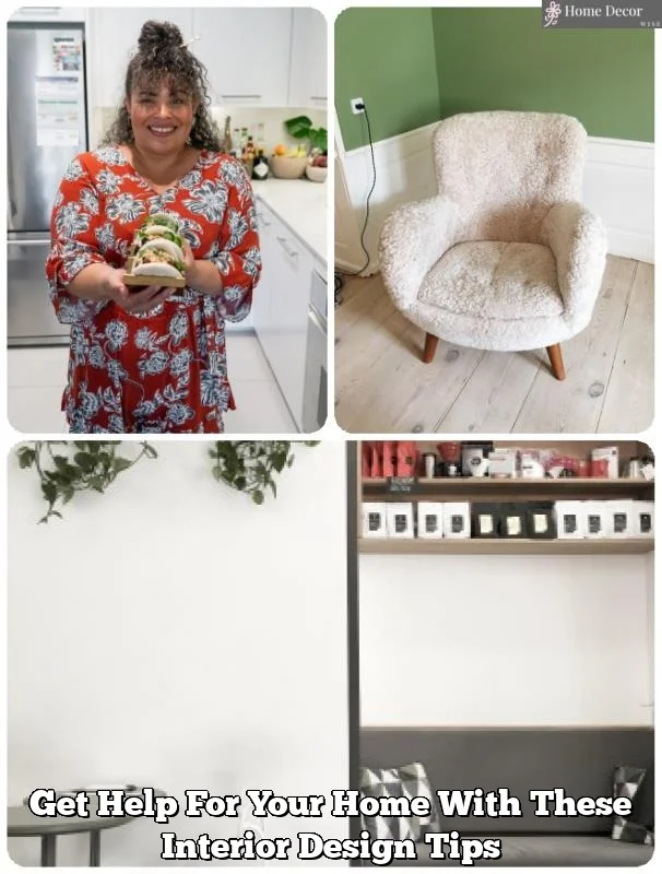 Get Help For Your Home With These Interior Design Tips