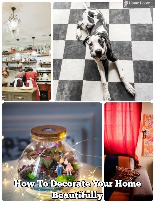 How To Decorate Your Home Beautifully