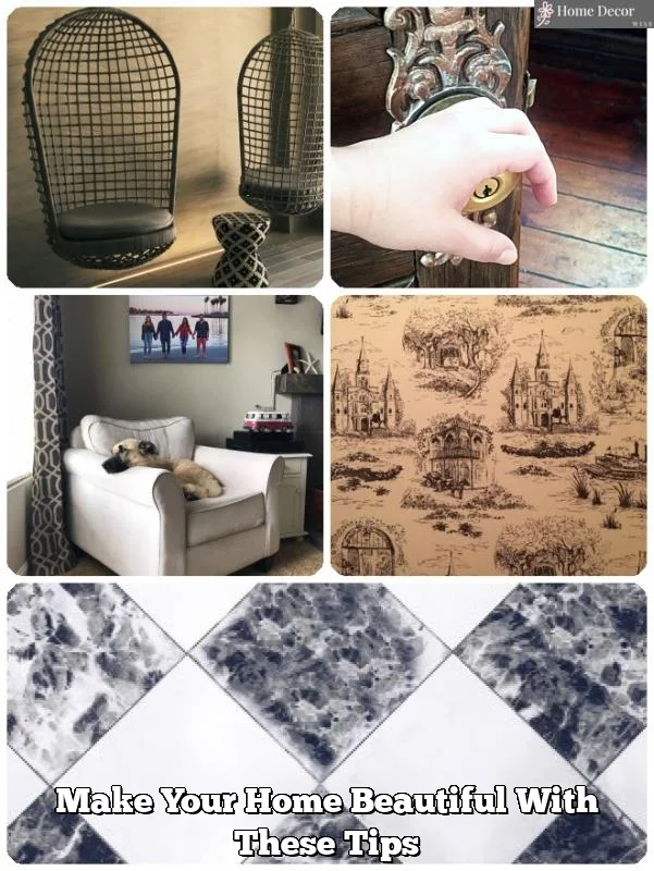 Make Your Home Beautiful With These Tips