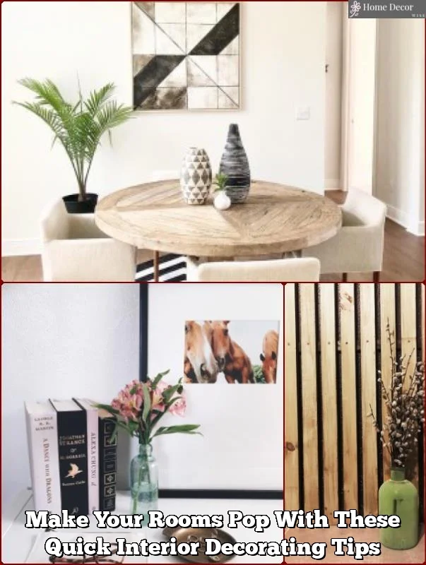Make Your Rooms Pop With These Quick Interior Decorating Tips